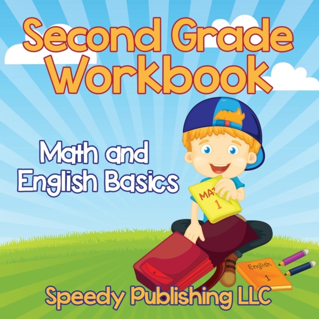 Second Grade Workbook : Math and English Basics, Paperback / softback Book