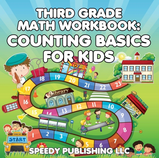 Third Grade Math Workbook : Counting Basics for Kids, Paperback / softback Book