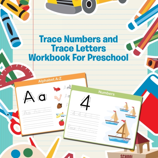 Trace Numbers and Trace Letters Workbook For Preschool, Paperback / softback Book
