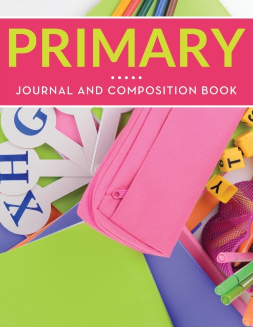 Primary Journal And Composition Book, Paperback / softback Book