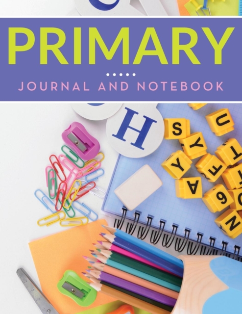 Primary Journal And Notebook, Paperback / softback Book