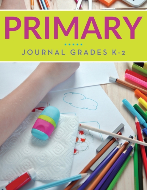 Primary Journal Grades K-2, Paperback / softback Book