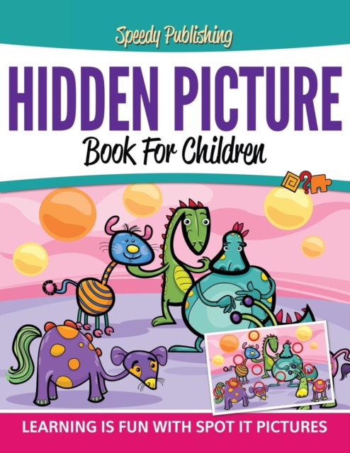 Hidden Picture Book for Children : Learning Is Fun with Spot It Pictures, Paperback / softback Book