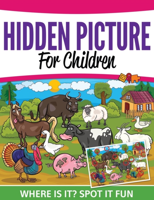 Hidden Pictures for Children : Where Ist It? Spot It Fun, Paperback / softback Book