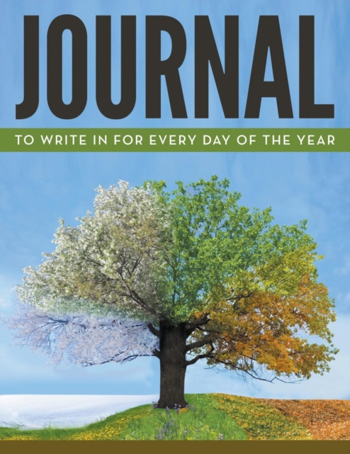Journal to Write in for Every Day of the Year, Paperback / softback Book