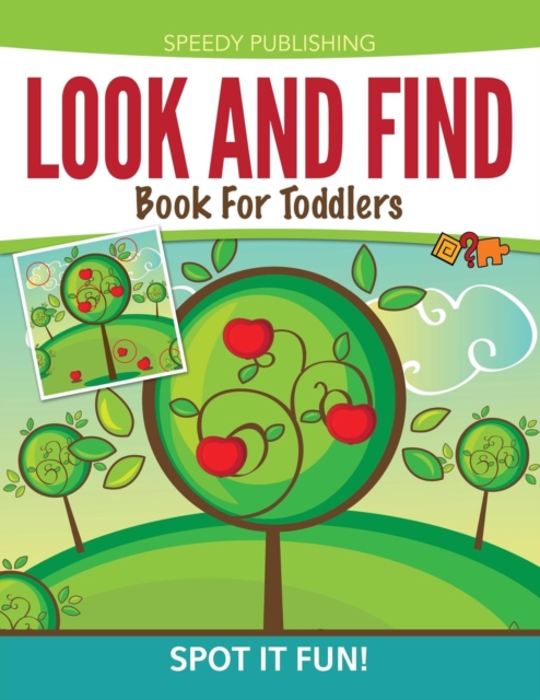 Look and Find Book for Toddlers : Spot It Fun!, Paperback / softback Book
