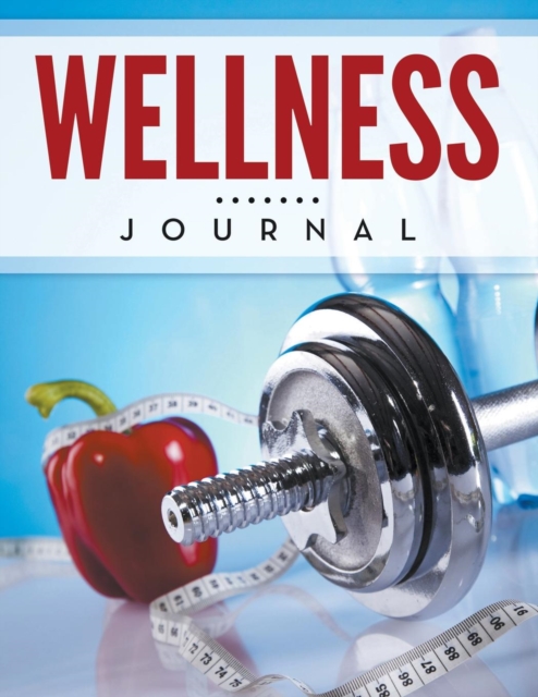 Wellness Journal, Paperback / softback Book