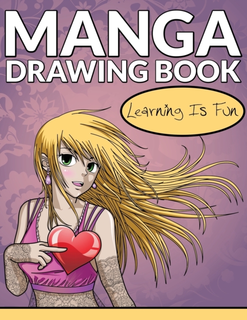 Manga Drawing Book : Learning Is Fun, Paperback / softback Book