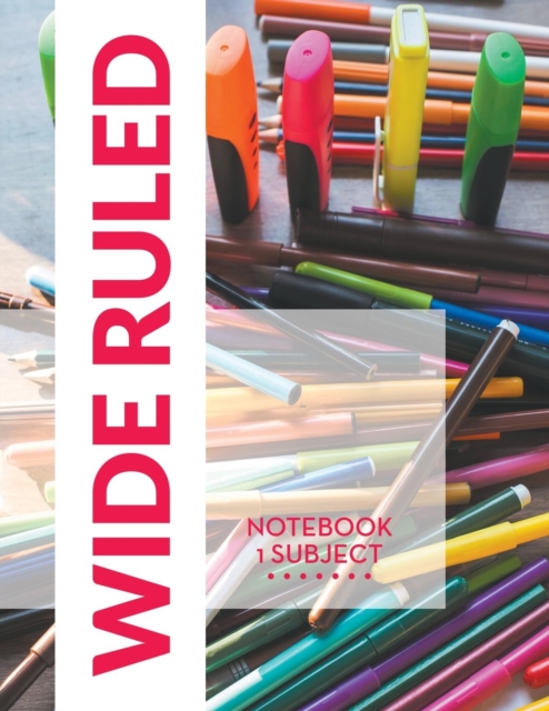 Wide Ruled Notebook - 1 Subject, Paperback / softback Book