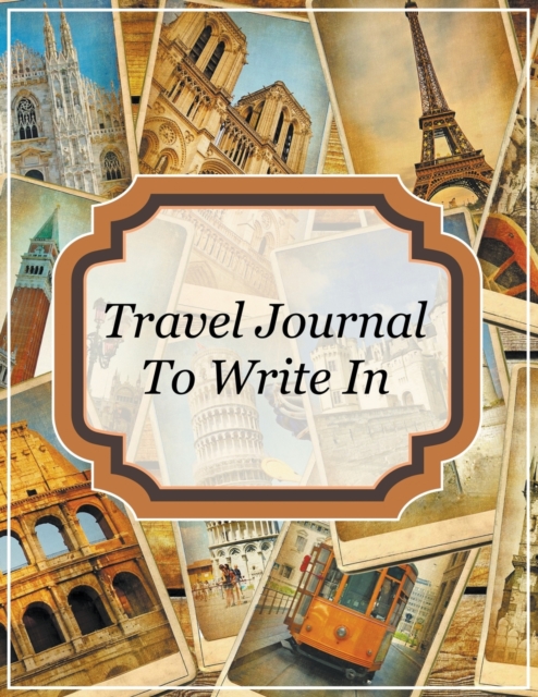 Travel Journal To Write In, Paperback / softback Book