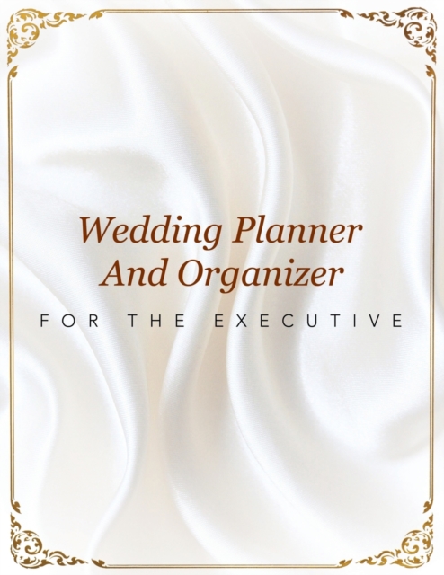 Wedding Planner And Organizer For The Executive, Paperback / softback Book