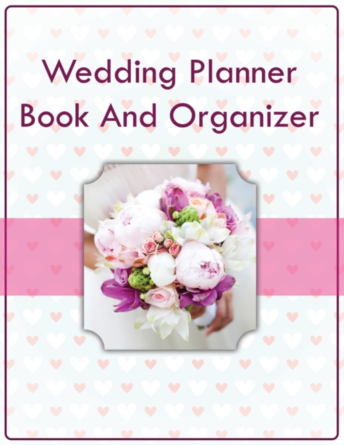 Wedding Planner Book And Organizer, Paperback / softback Book