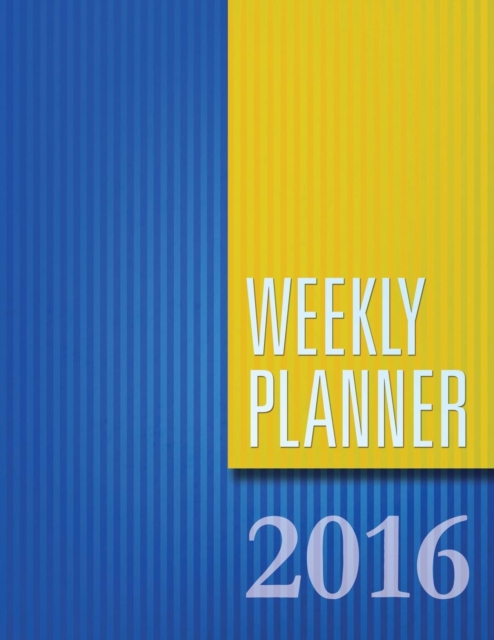 Weekly Planner 2016, Paperback / softback Book