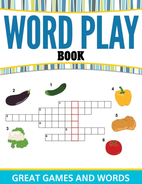 Word Play Book : Great Games and Words, Paperback / softback Book