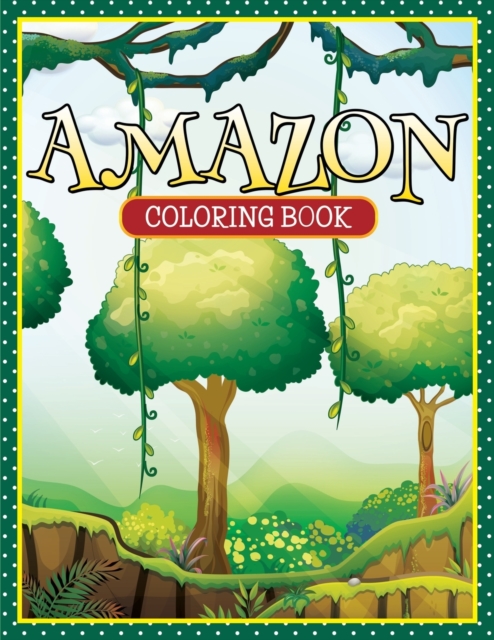 Amazon Coloring Book, Paperback / softback Book