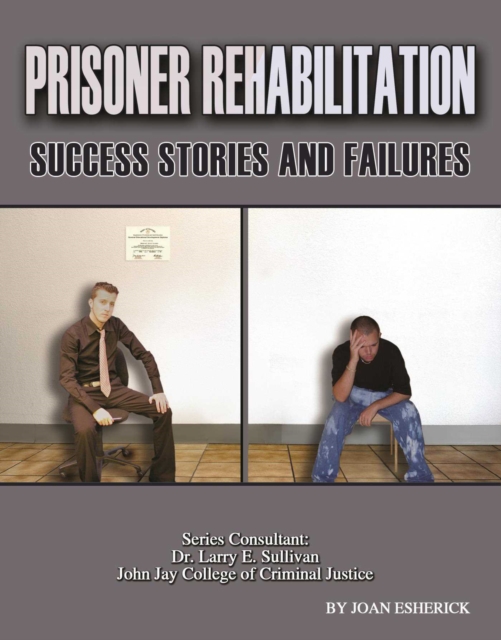Prisoner Rehabilitation: Success Stories And Failures, EPUB eBook