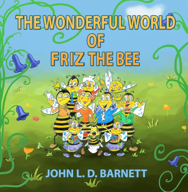 The Wonderful World of Friz the Bee, EPUB eBook