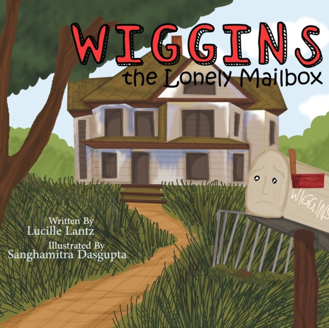 Wiggins the Lonely Mailbox, Paperback / softback Book