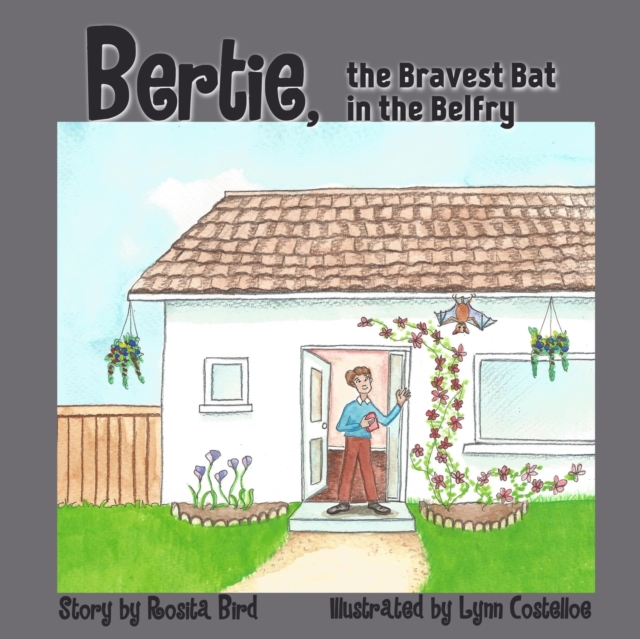 Bertie, the Bravest Bat in the Belfry, Paperback / softback Book