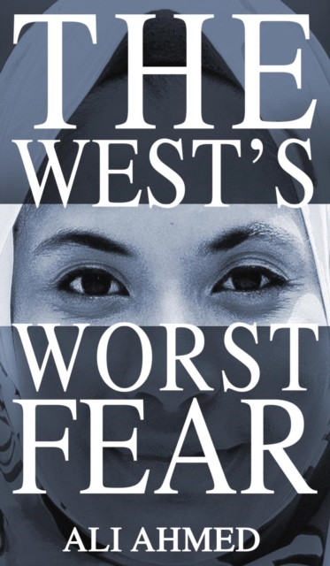 The West's Worst Fear, Hardback Book