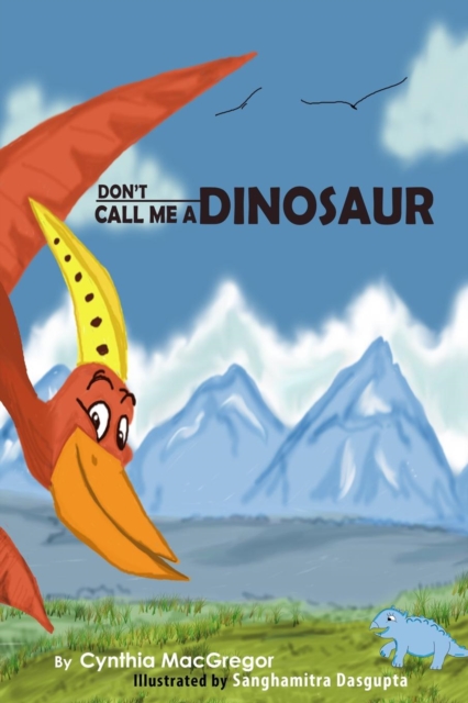 Don't Call Me a Dinosaur, Paperback / softback Book