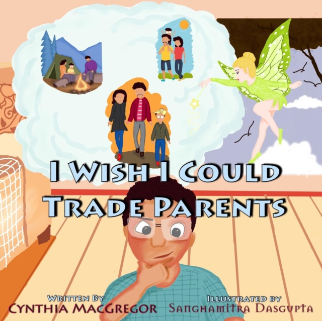 I Wish I Could Trade Parents, Paperback / softback Book