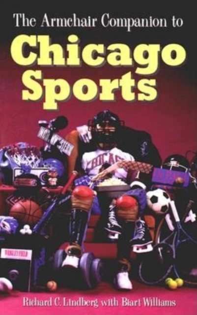 The Armchair Companion to Chicago Sports, Paperback / softback Book