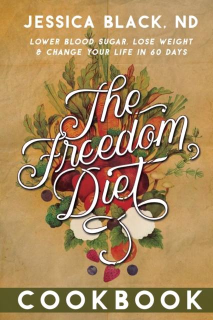 The Freedom Diet Cookbook, Paperback / softback Book