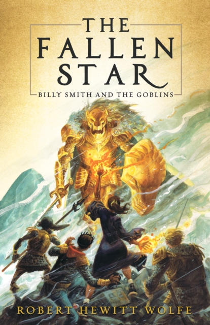 The Fallen Star : Billy Smith and the Goblins, Book 2, Paperback / softback Book