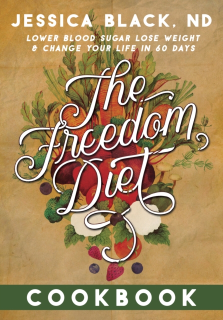 The Freedom Diet Cookbook, Spiral bound Book