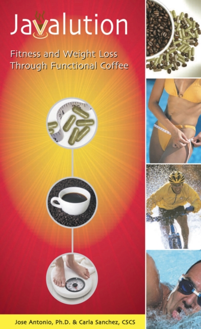 Javalution : Fitness and Weight Loss Through Functional Coffee, Hardback Book