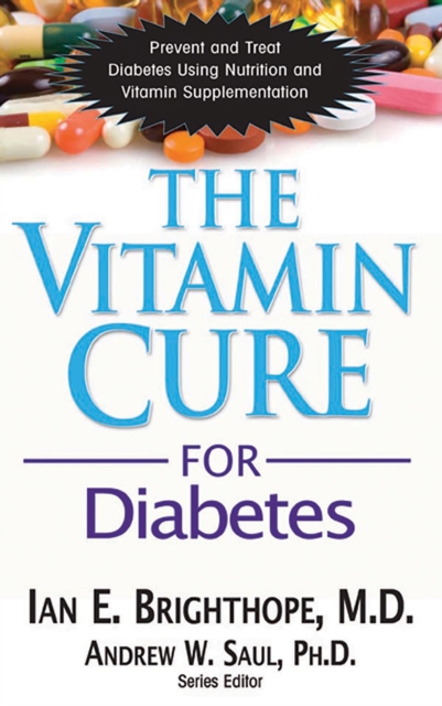 The Vitamin Cure for Diabetes, Hardback Book