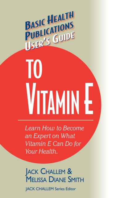 User's Guide to Vitamin E, Hardback Book