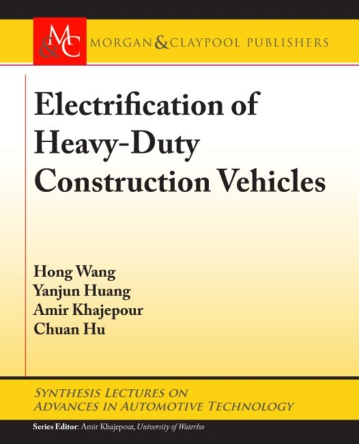 Electrification of Heavy-Duty Construction Vehicles, Hardback Book