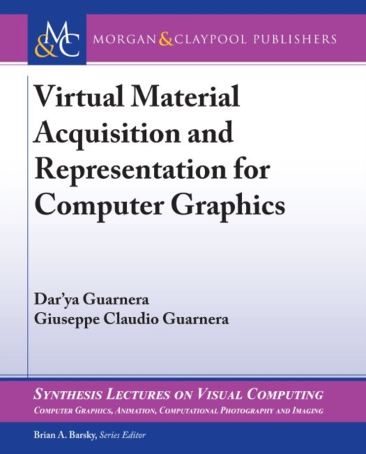 Virtual Material Acquisition and Representation for Computer Graphics, Hardback Book
