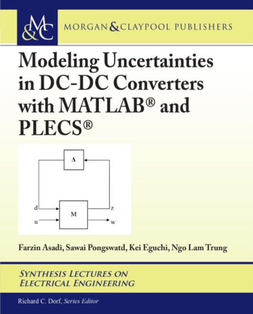 Modeling Uncertainties in DC-DC Converters with MATLAB (R) and PLECS (R), Paperback / softback Book