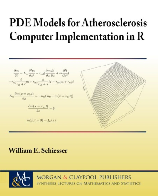PDE Models for Atherosclerosis Computer Implementation in R, Hardback Book