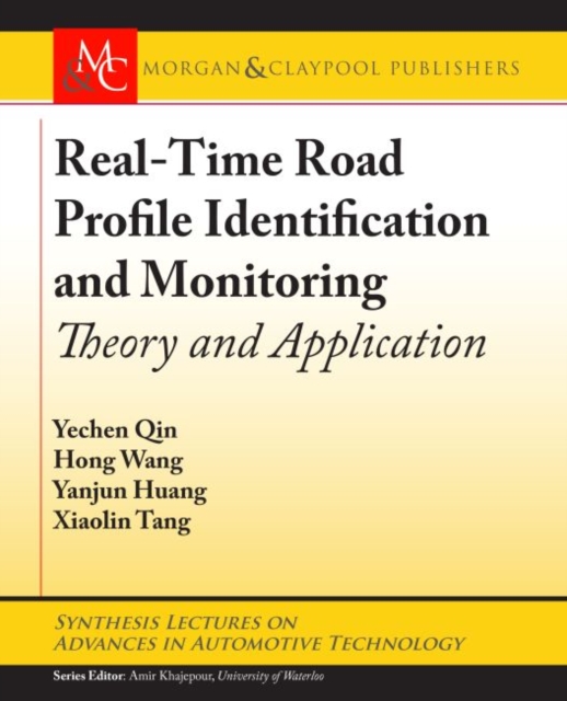 Real-Time Road Profile Identification and Monitoring : Theory and Application, Hardback Book