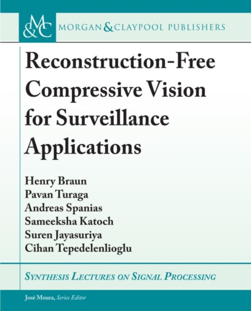 Reconstruction-Free Compressive Vision for Surveillance Applications, Hardback Book