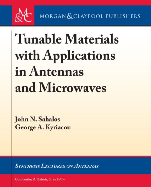 Tunable Materials with Applications in Antennas and Microwaves, Paperback / softback Book