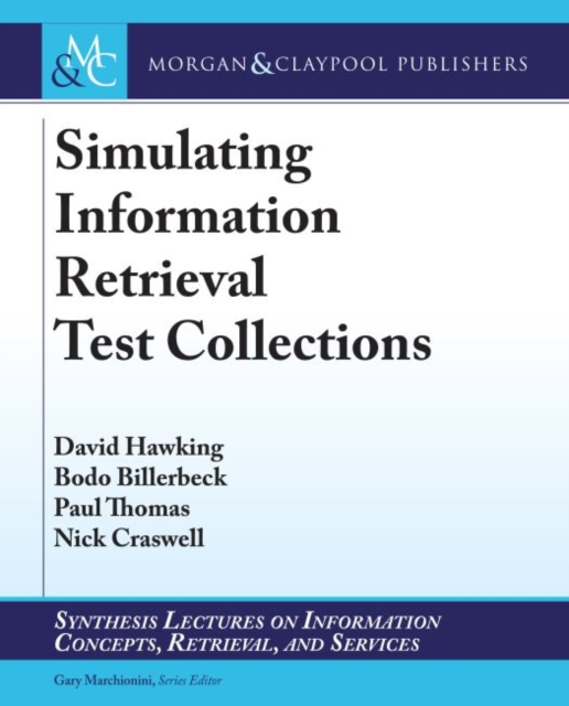 Simulating Information Retrieval Test Collections, Paperback / softback Book