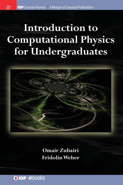 Introduction to Computational Physics for Undergraduates, Hardback Book