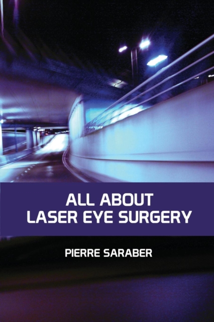 All about Laser Eye Surgery, Paperback / softback Book