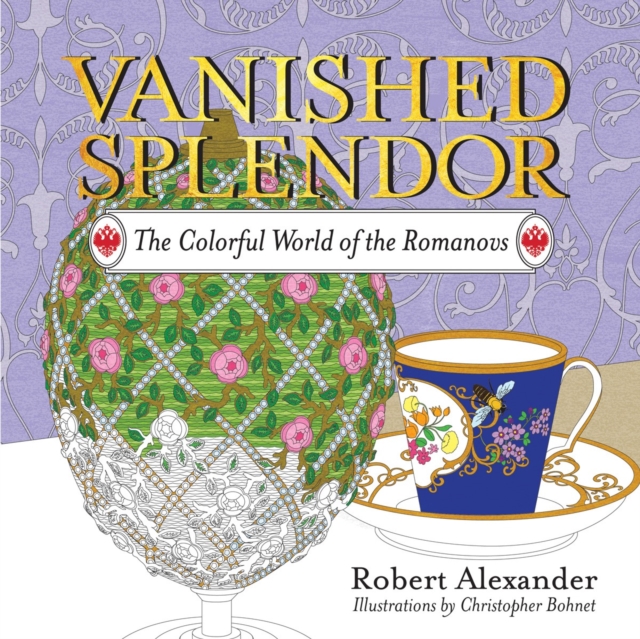 Vanished Splendor : The Colorful World of the Romanovs, Paperback / softback Book