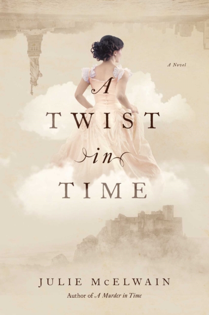A Twist in Time : A Novel, EPUB eBook
