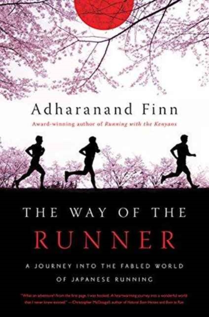 The Way of the Runner - A Journey into the Fabled World of Japanese Running,  Book