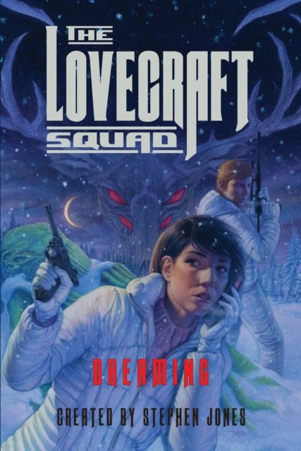 The Lovecraft Squad : Dreaming, EPUB eBook