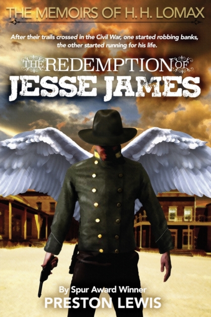 The Redemption of Jesse James : Book Two of the Memoirs of H. H. Lomax, Paperback / softback Book