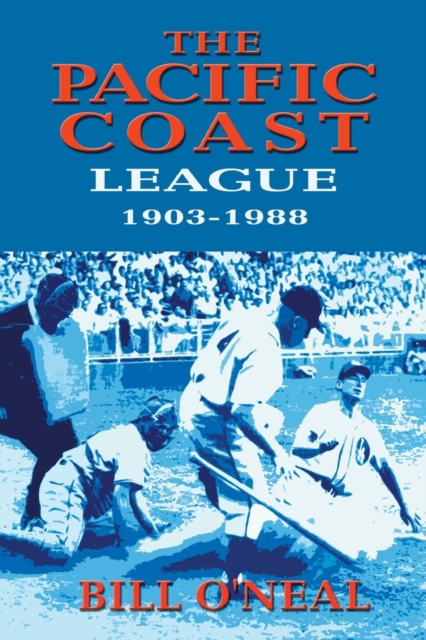 The Pacific Coast League 1903-1988, Paperback / softback Book