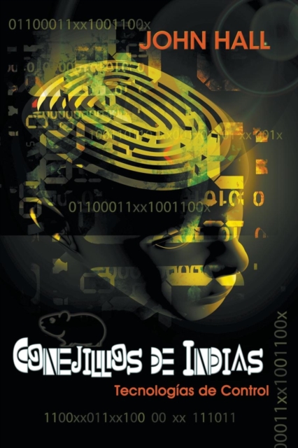 Conejillos de Indias : Tecnologias de Control, Paperback / softback Book